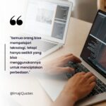 50 Kata Mutiara Teknologi Komputer, Menggerakkan Dunia Digital