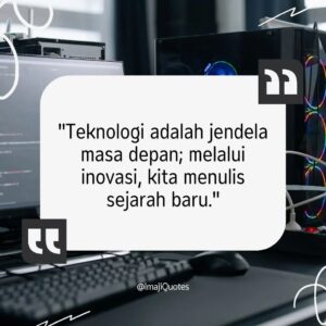 Quotes Teknologi Komputer